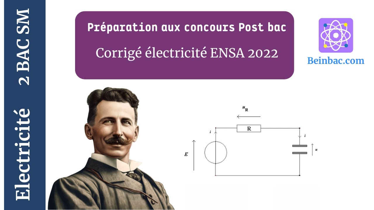 2Bac BIOF| Corrigé Concours post Bac ENSA 2022 -électricité