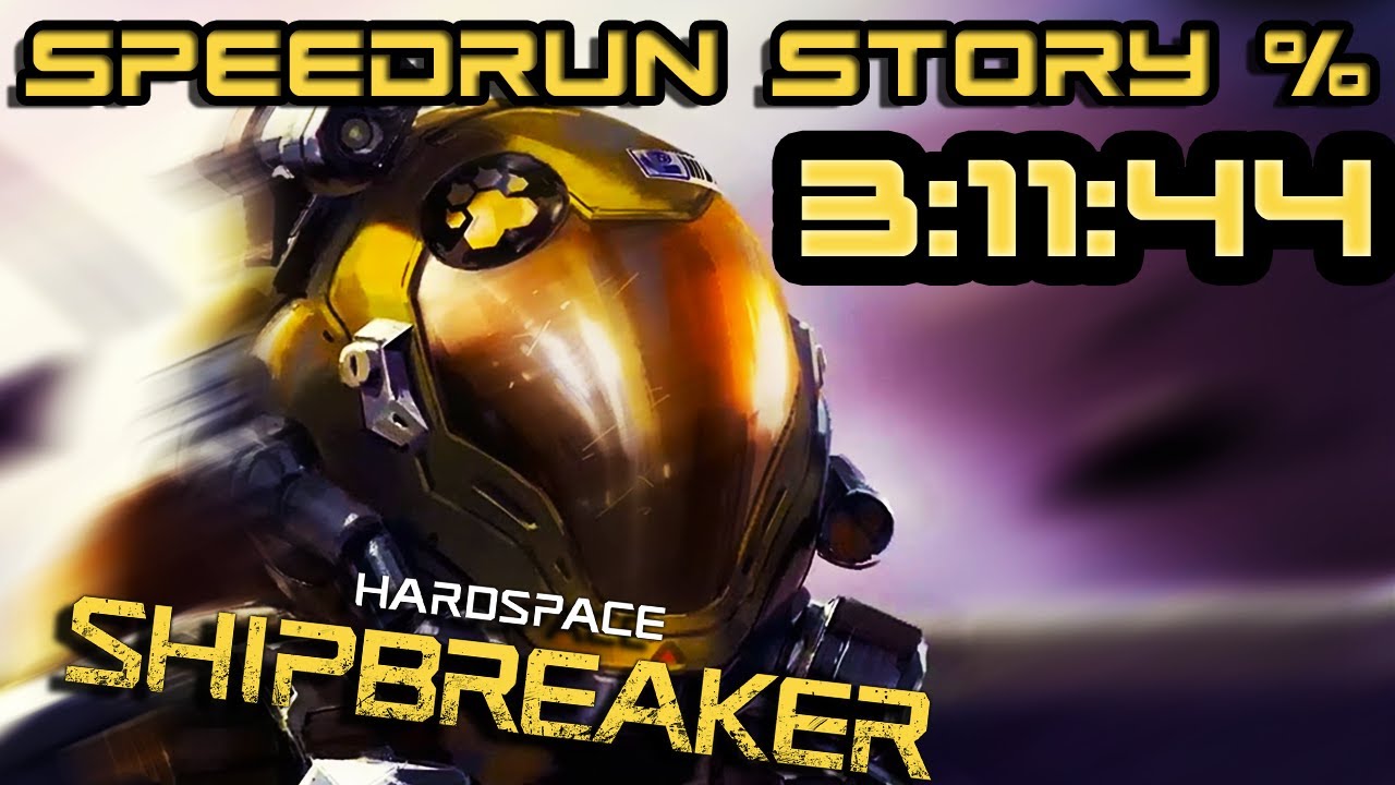 Hardspace: Shipbreaker - Story% Speedrun 3h11m44s