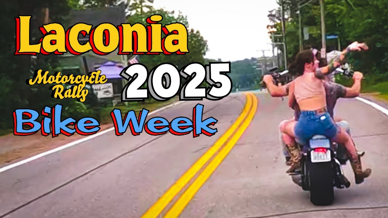 Laconia Bike Week 2025 Motorcycle Biker Rally - Highlights
