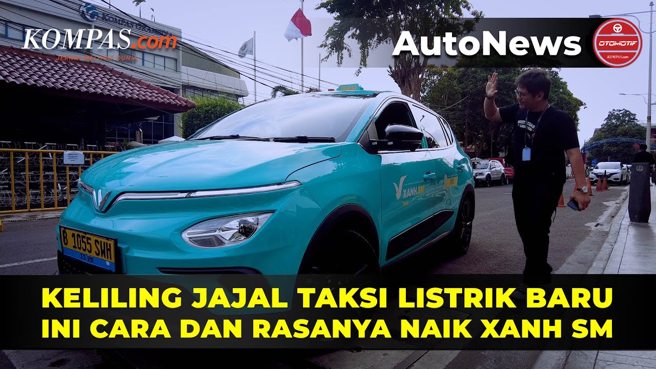 Jajal Taksi Listrik Xanh SM, Begini Cara Pesan dan Apa Bedanya Dengan Taksi Biasa?
