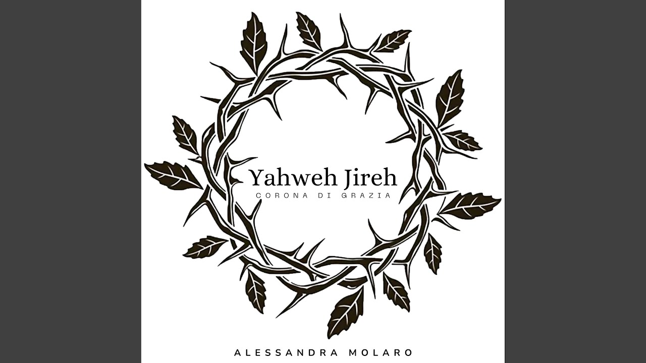 Yahweh Jireh (feat. Alessandra Molaro)
