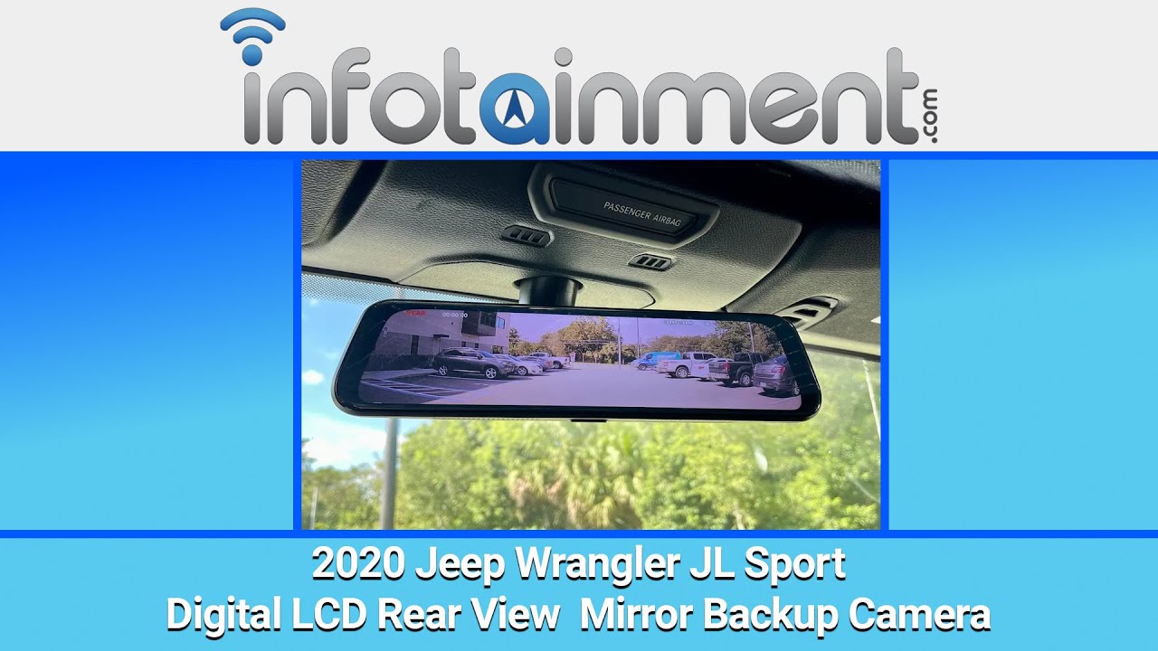Episode 25: 2020 Jeep Wrangler JL Sport - Digital Rear View Mirror Backup Camera Install Pt. 2