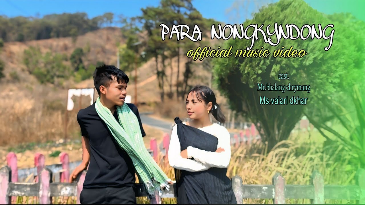 PARA NONGKYNDONG ( OFFICE  MUSIC video) pnar song) 