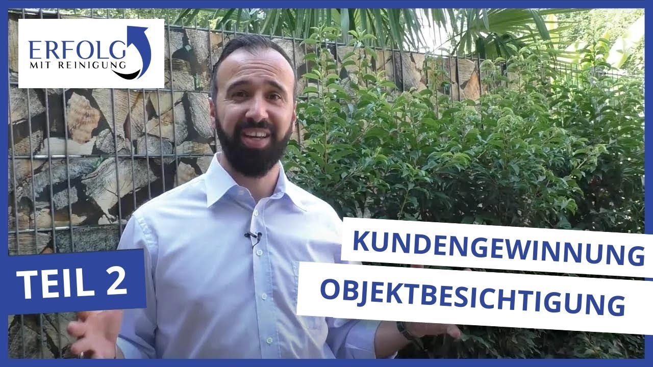 Objektbesichtigung in der Gebäudereinigung I Teil 2 von 4 | Erfolg mit Reinigung
