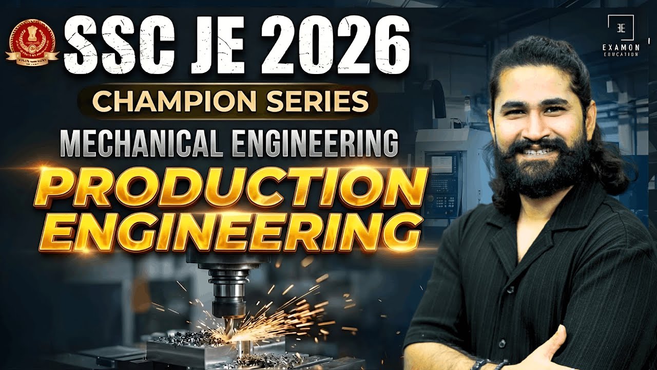 SSC JE 2026 | Production Engineering MCQ | SSC JE Mechanical Engineering Classes | Shivam Sir