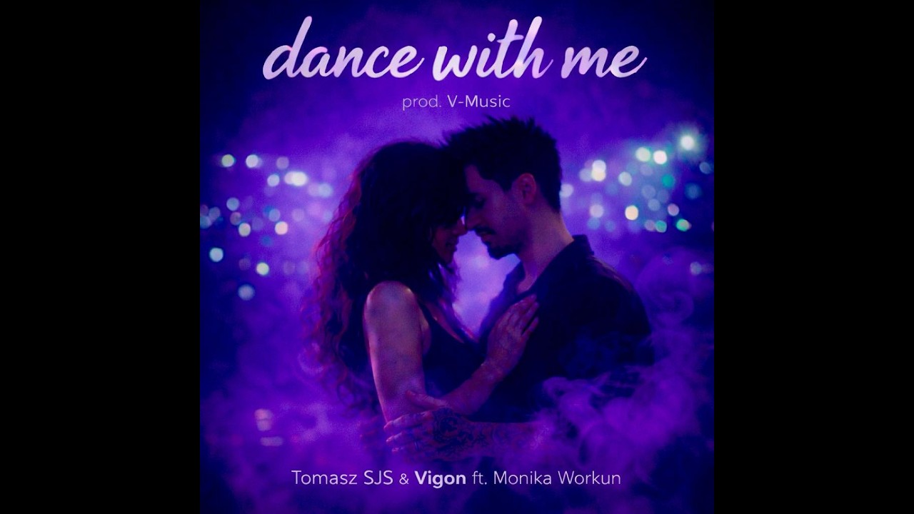 Tomasz S.J.S feat. Vigon i Monika Workum – Zatańcz ze mną prod.V-Music Studio