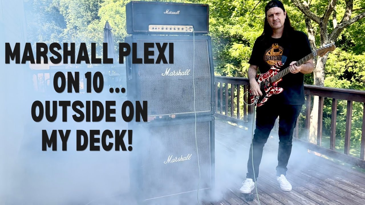 Я установил свой стек Marshall Plexi MKII на веранде! — Запуск Marshall Plexi для науки!