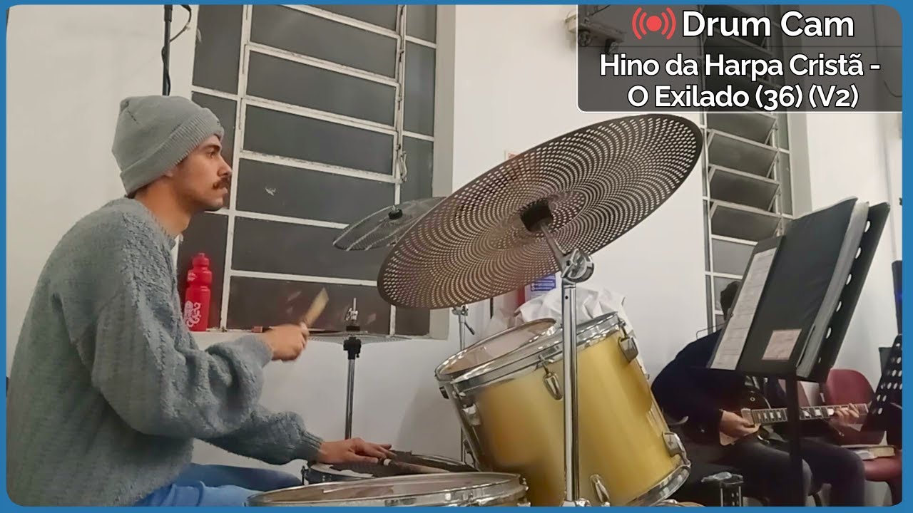 ASL - Hino da Harpa Cristã - O Exilado (36) (V2) - Drum Cam - IEADC-Ahú