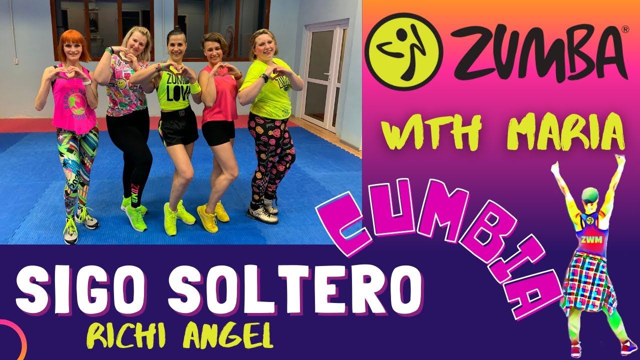 RICHI ANGEL - SIGO SOLTERO - ZUMBA® - choreo by Maria - 🔥CUMBIA🔥