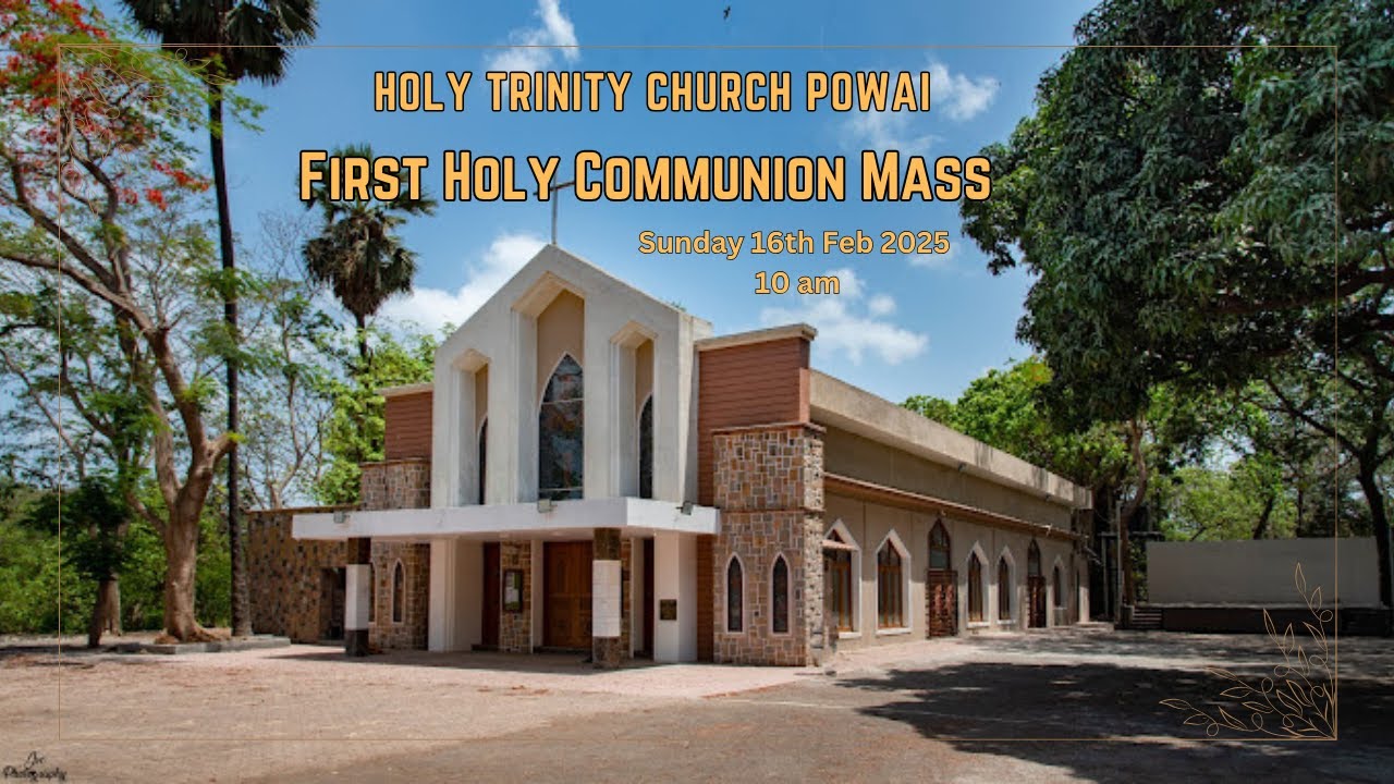 Holy Trinity Church Powai  | First Holy Communion Mass