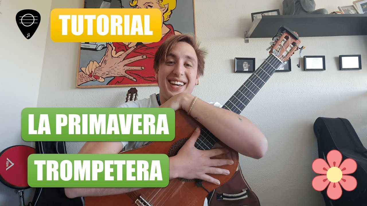 CÓMO TOCAR LA PRIMAVERA TROMPETERA | Tutoriales de GUITARRA | Los Delincuentes