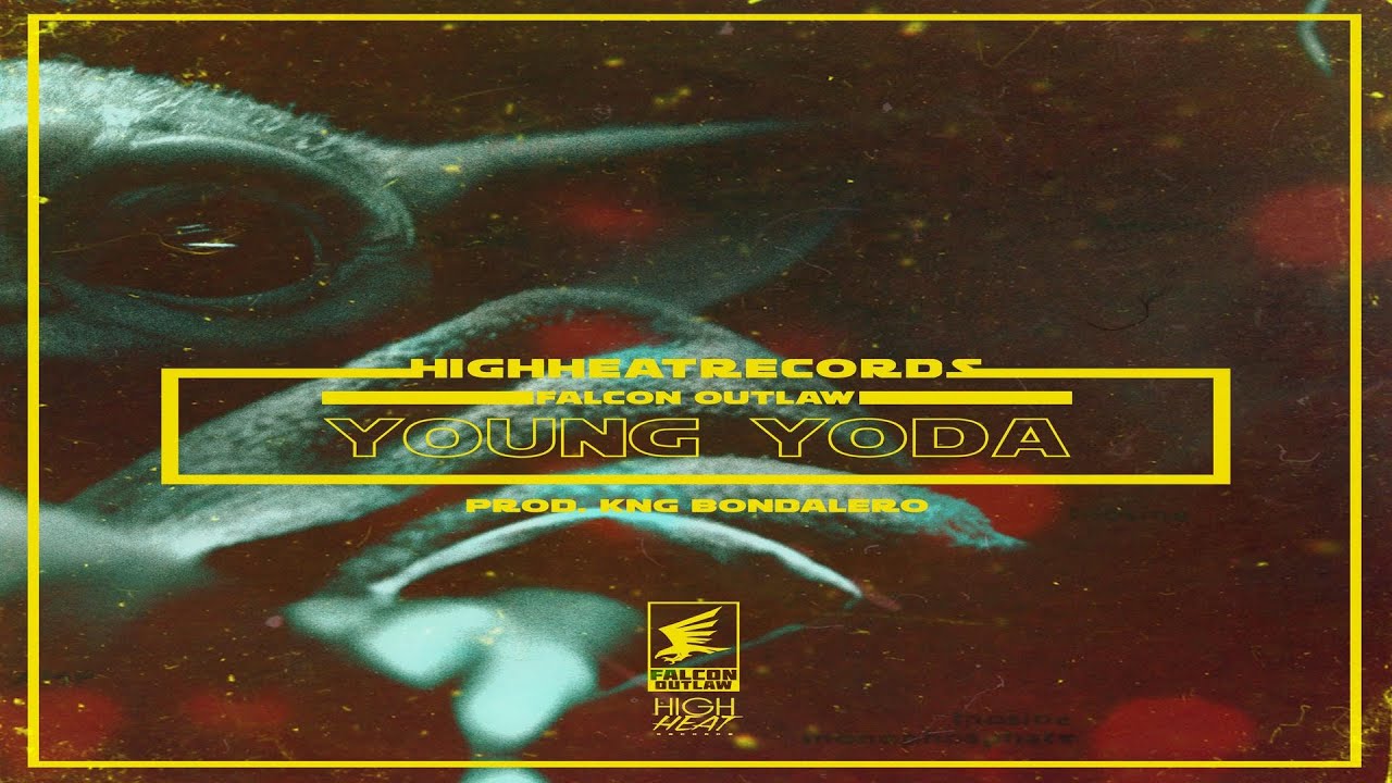 Falcon Outlaw - Young Yoda (Prod. By KNG Bondalero) (2020 New Official Audio)