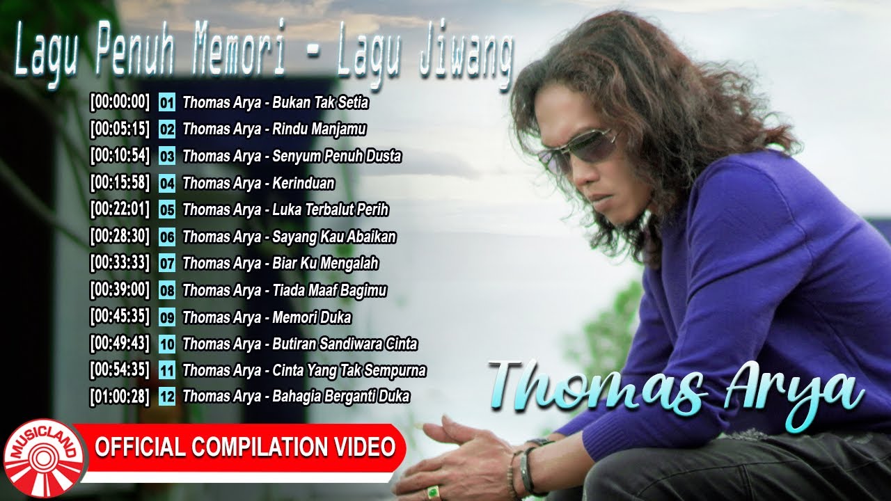 Lagu Penuh Memori - Lagu Jiwang - Thomas Arya [Official Compilation Video HD]