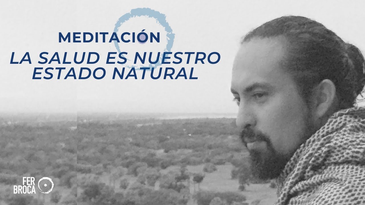 Meditación - La salud es nuestro estado natural