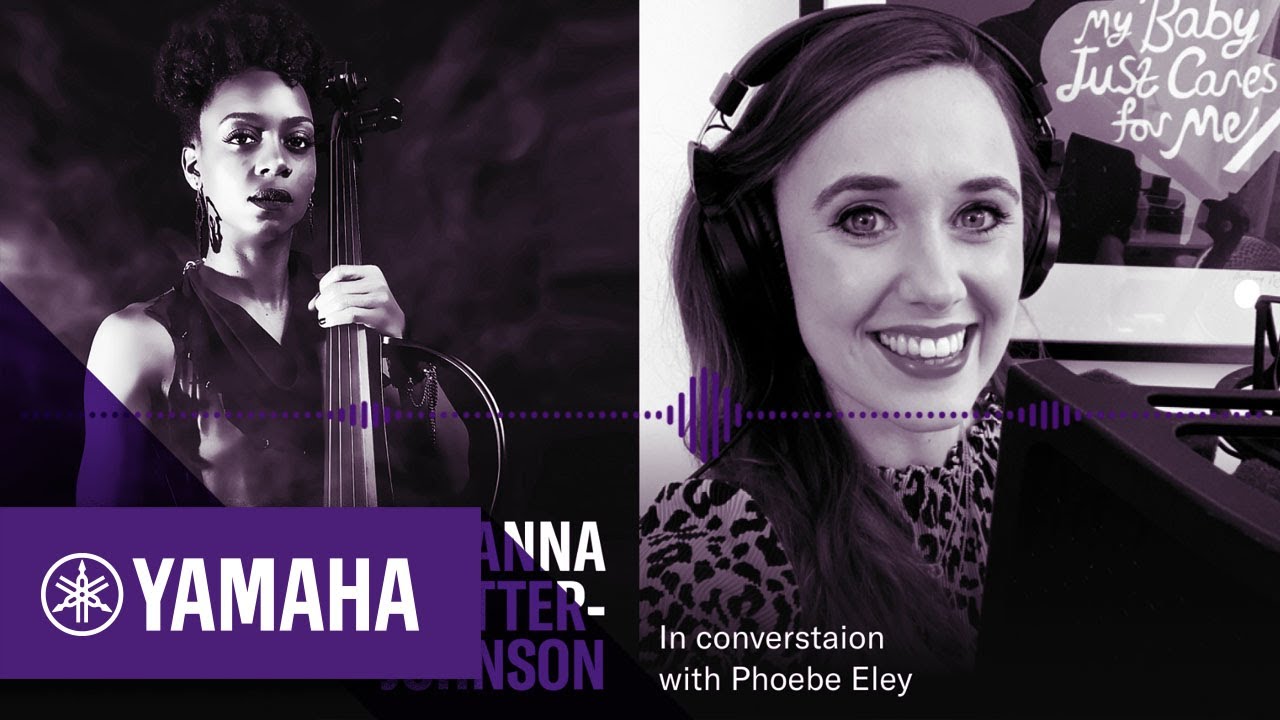 Artist Insights Podcast - Ayanna Witter-Johnson | Yamaha Music