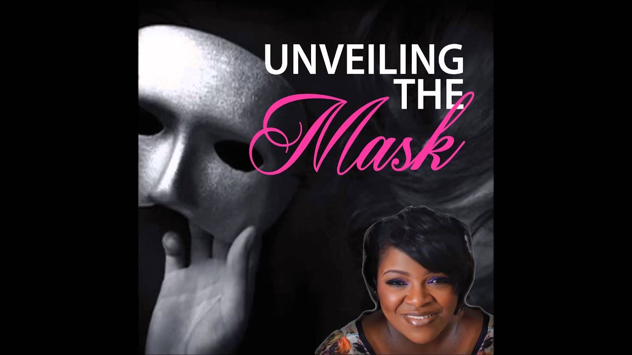 Unveiling The Mask