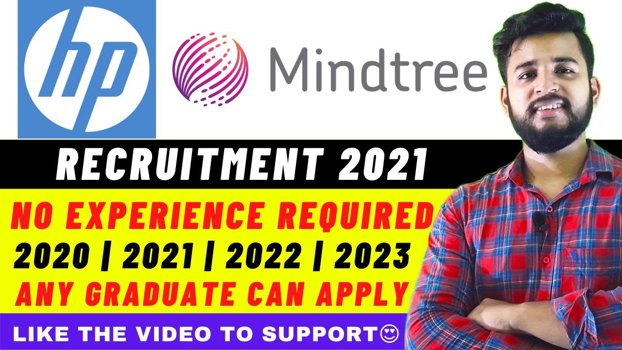 HP Recruitment 2021 | Mindtree Recruitment 2021 | Jobs for Freshers | Internship for 2022 and 2023
