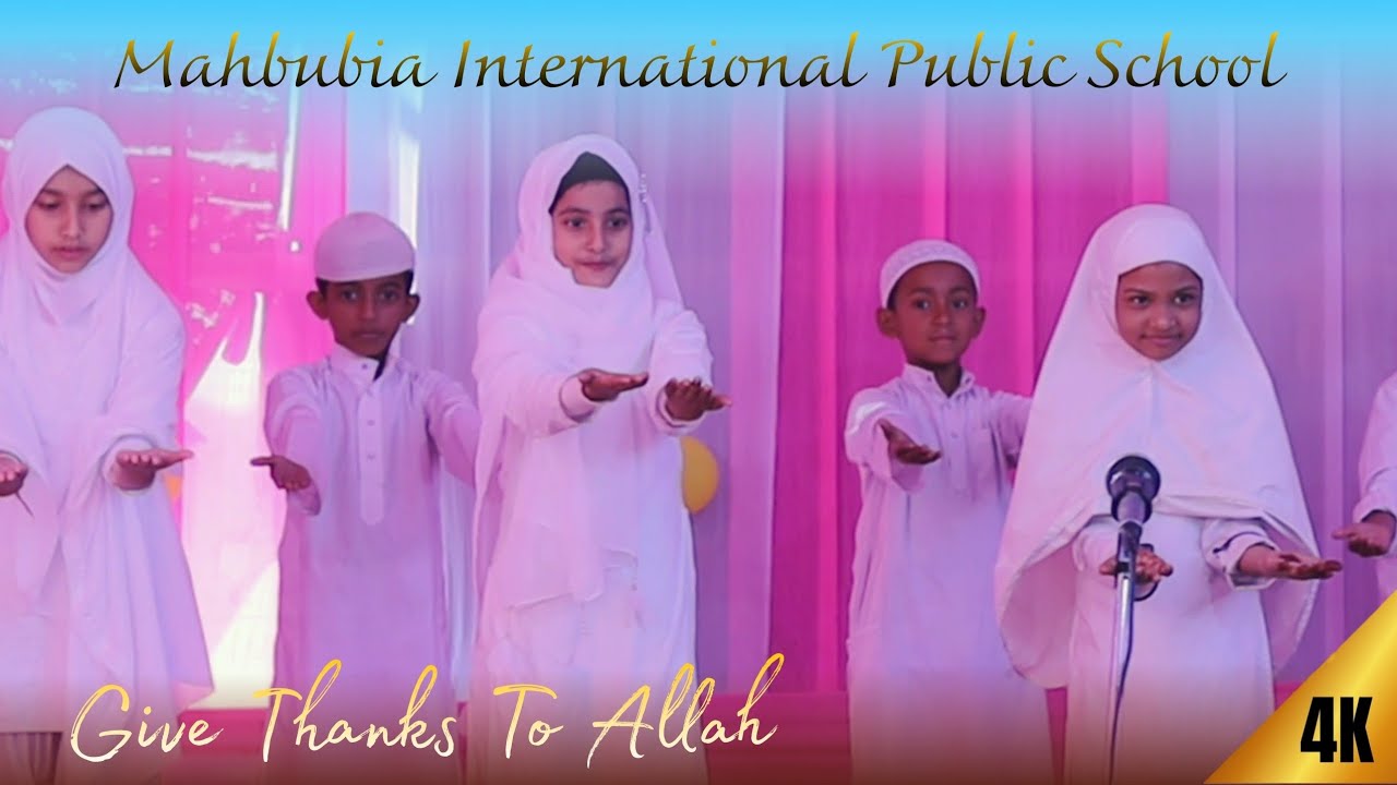 Give thanks to allah | 7th Annual function at Mahbubia International Public School dance video  
