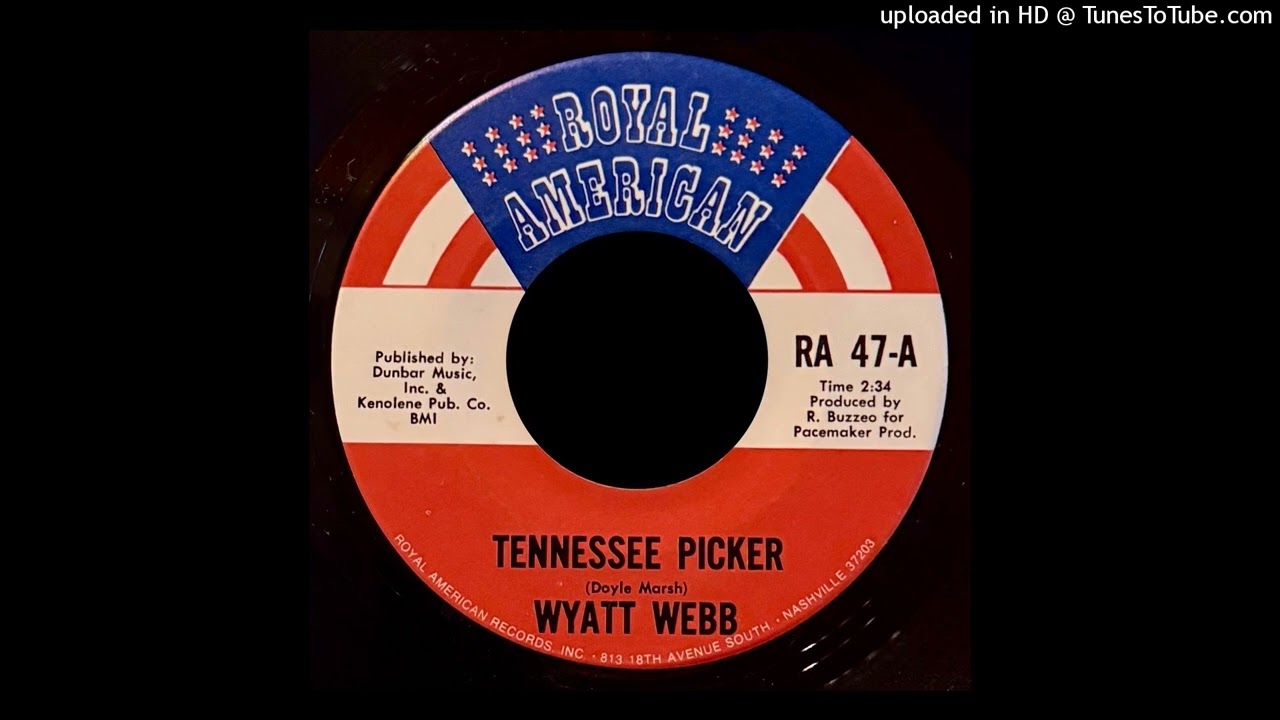 Wyatt Webb - Tennessee Picker - Royal American Records (TN)