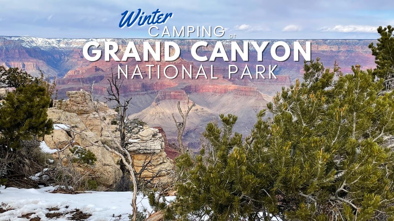Winter Camping at the Grand Canyon