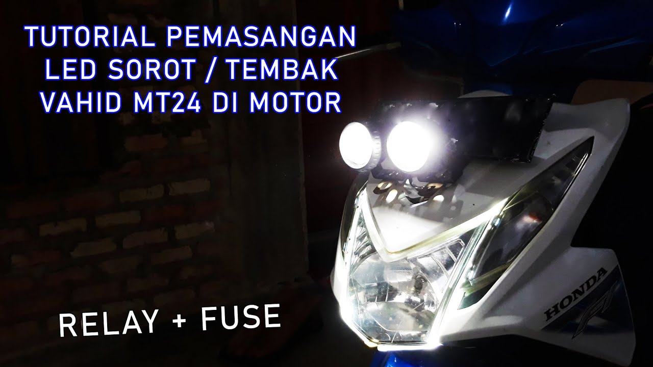 Tutorial Pemasangan Lampu Vahid MT24 Di Motor