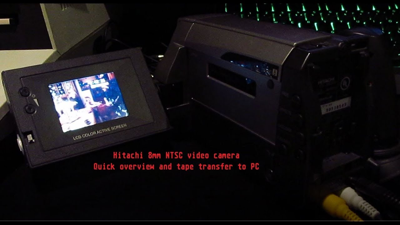 38 - Hitachi 8mm NTSC video camera circa 1997 - Quick overview and video transfer