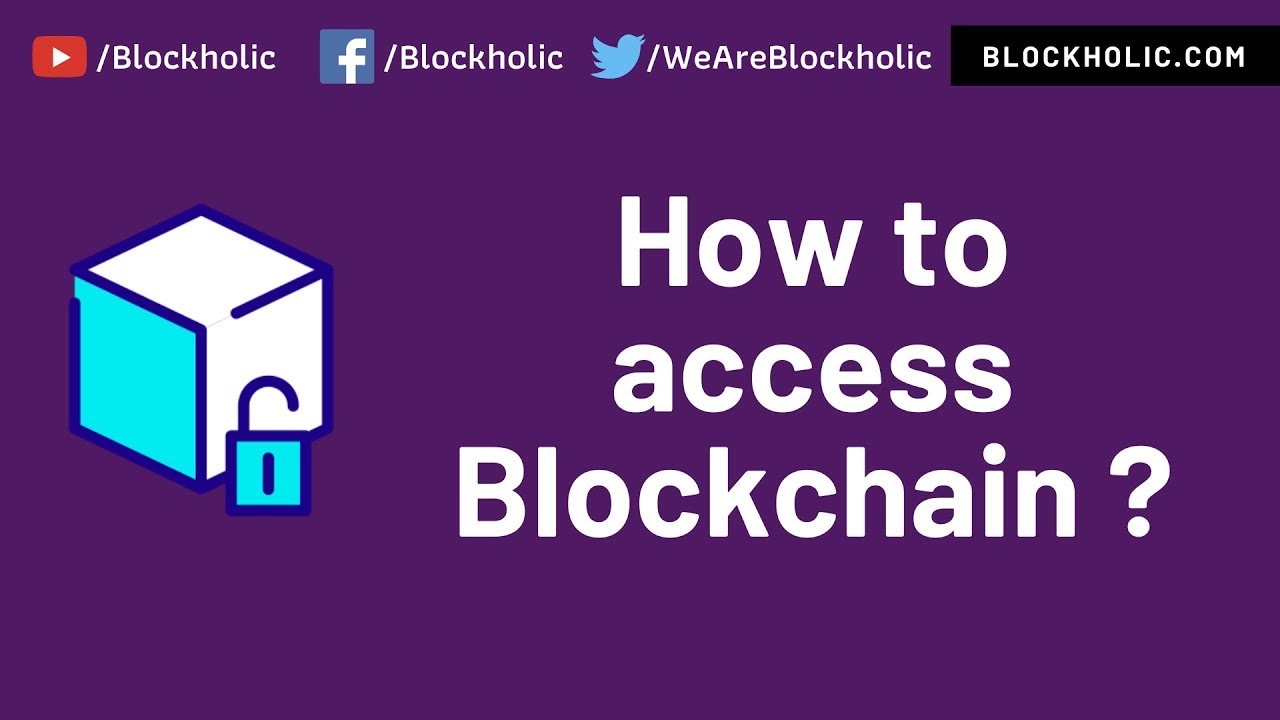 Part 9 - How to access Blockchain Network