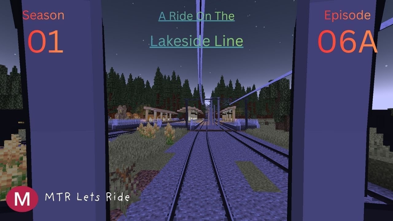 Full Ride On The Lakeside Line (Phase 1)