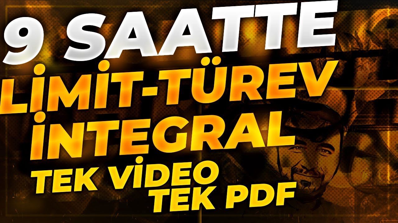 Limit Türev İntegral Konu Anlatımı  (TEMELDEN ZORA SORU ÇÖZÜMLÜ ) AYT Matematik  LTİ