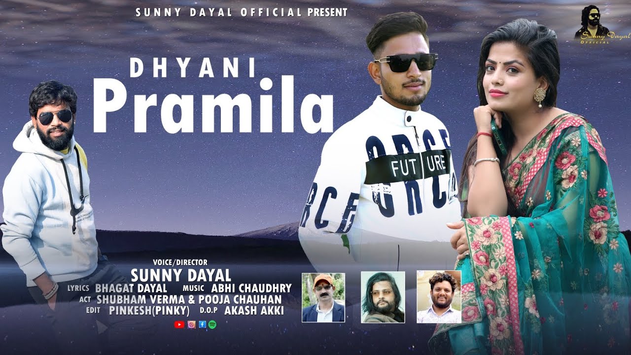 Dhyani Pramila jaunsari song || Sunny Dayal || Pooja chauhan Shubham verma || New jaunsari song