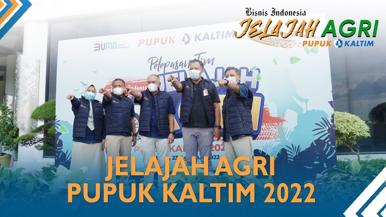 Jelajah Agri Pupuk Kaltim 2022