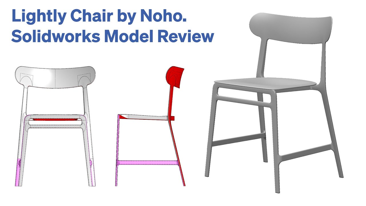 Lightly Chair by Noho. Solidworks Model Review
