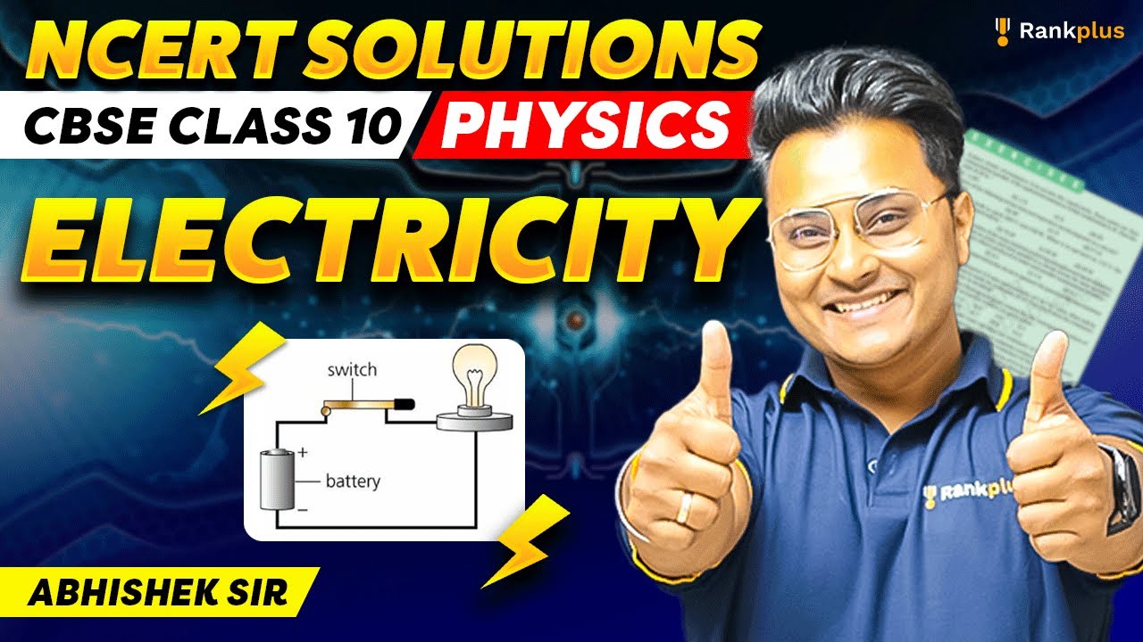 Electricity | NCERT Solutions |  Class 10 Physics | CBSE Board Exam 2025 | Abhishek Sir