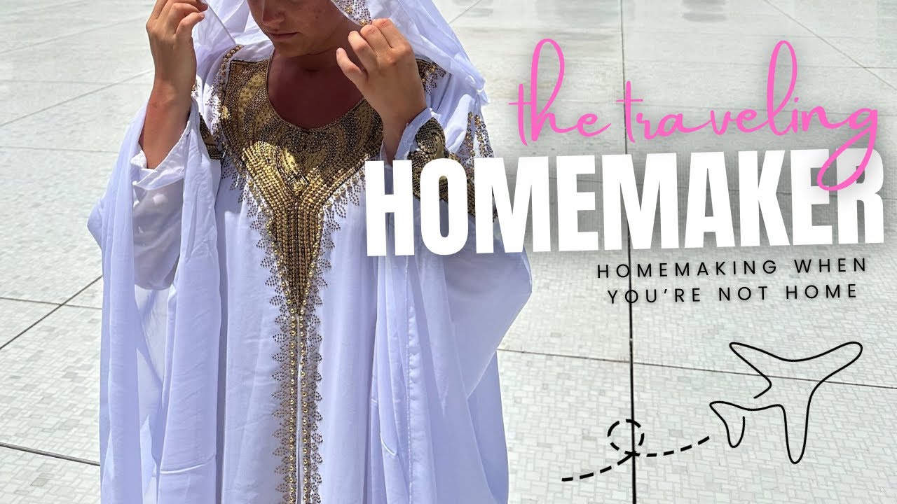 How I Travel AND Stay True to My Homemaking Life | Tips for Homemakers on the Go