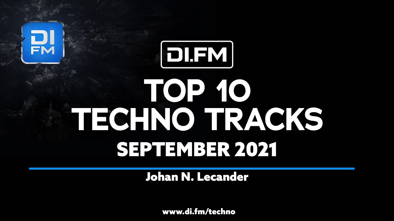 DI.FM Top 10 Techno Tracks September 2021