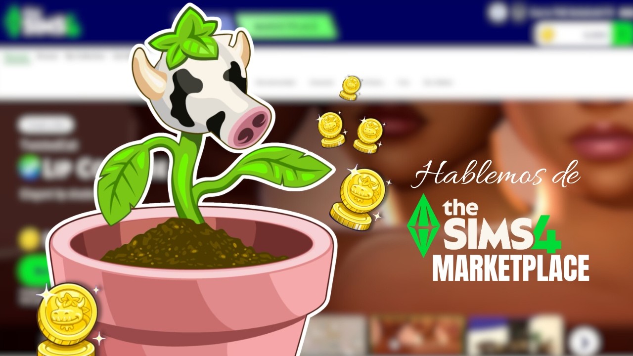 Hablemos del Marketplace de Los Sims 4 💸