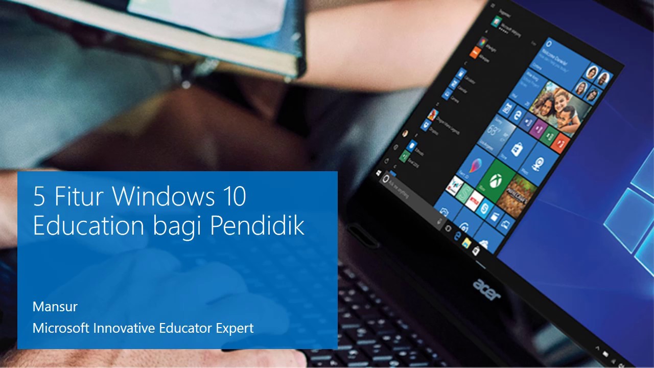 Webinar 5 Fitur Windows 10 Education bagi Pendidik