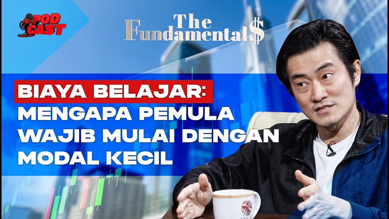 Biaya Belajar: Mengapa Pemula Wajib Mulai dengan Modal Kecil | THE FUNDAMENTALS