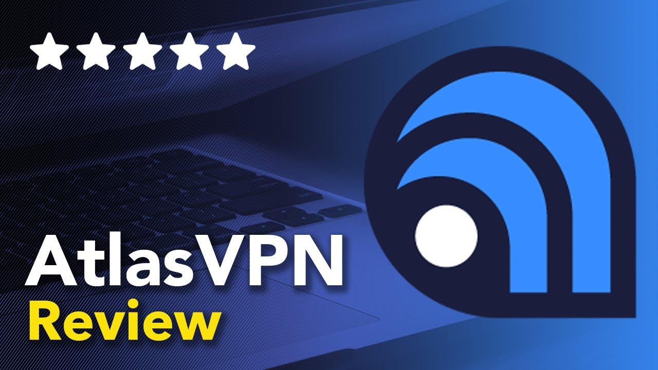 AtlasVPN : The Best Free VPN!?