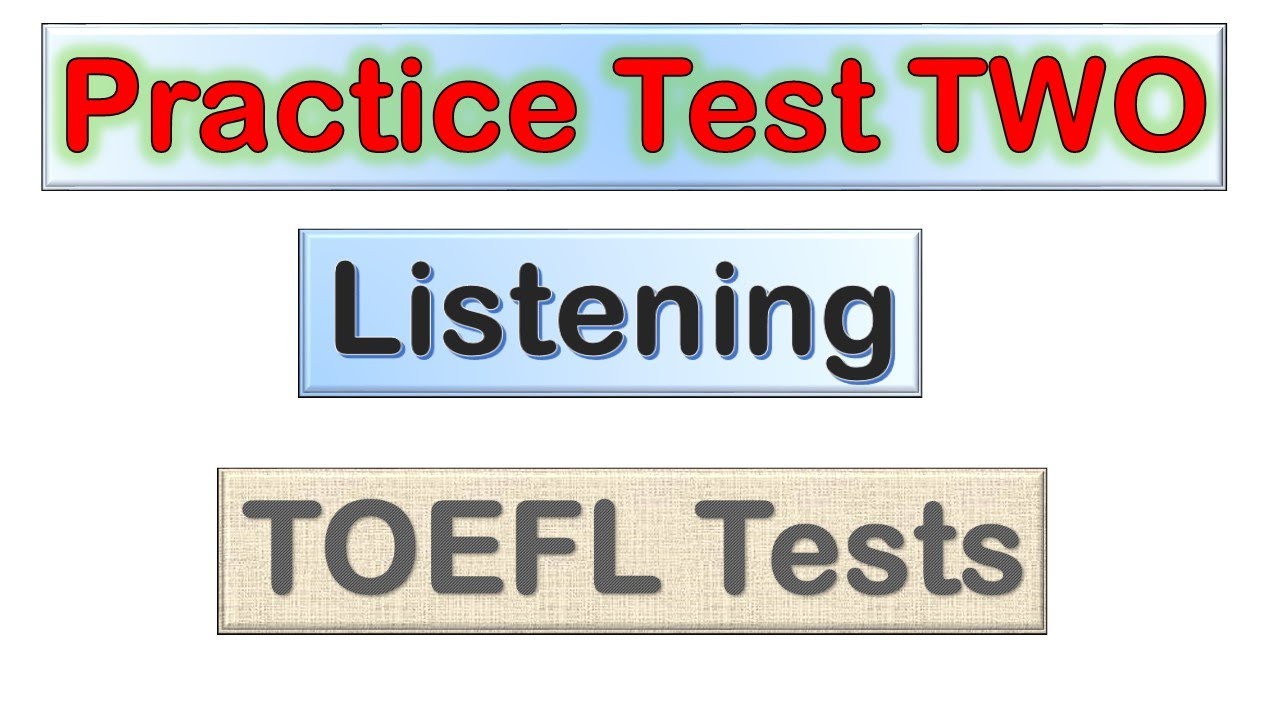 TOEFL Tests - Practice Test TWO - Recording scripts + Listening with answers نموذج شفرة موريس
