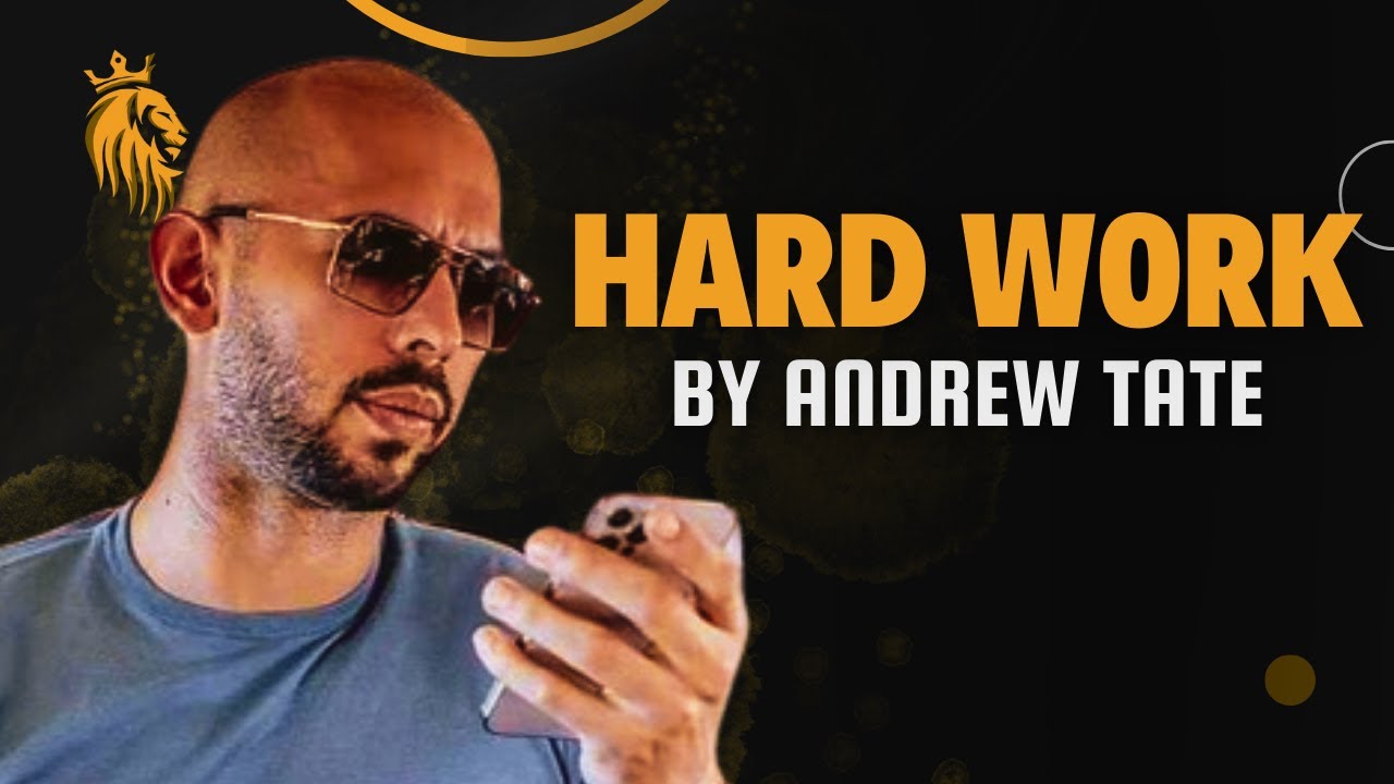 The Power of HARD WORK l Andrew Tate Best Motivational Video 2023 l Wealthy Talks