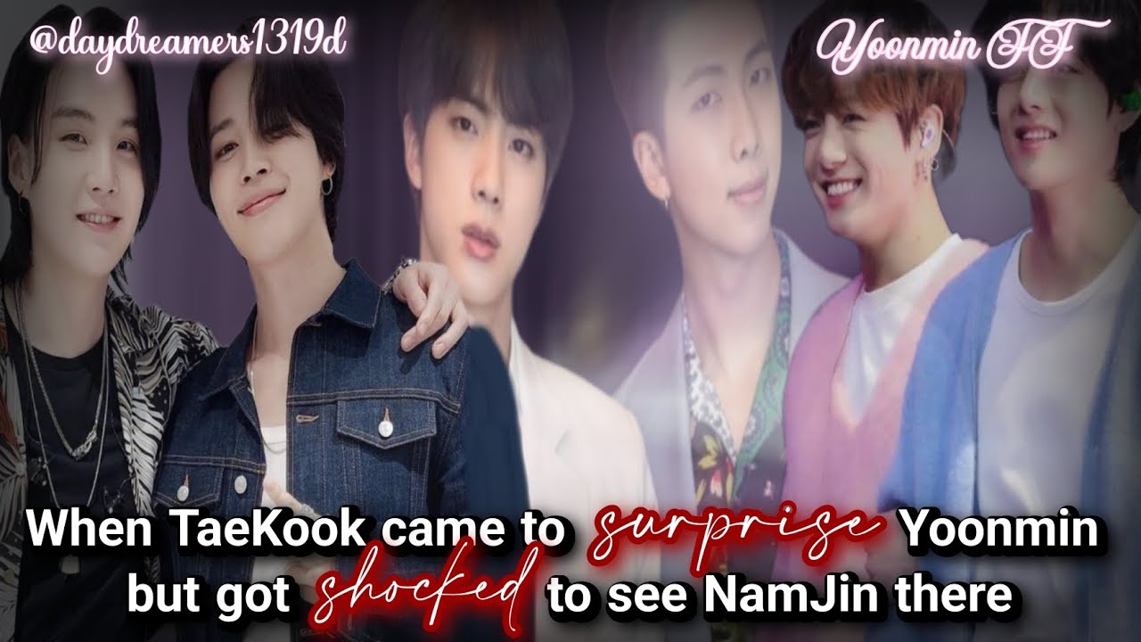 When Taekook came to surprise Yoonmin but got shocked to see Namjin there @daydreamers1319d