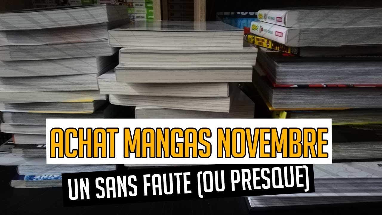 ACHATS MANGAS - Un sans faute ce mois-ci (Novembre 2022)