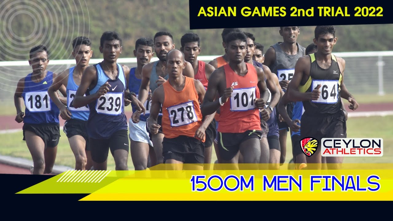 1500m Men Finals   Asian Games 2nd Trials 2022 Sri Lanka 1 2~1