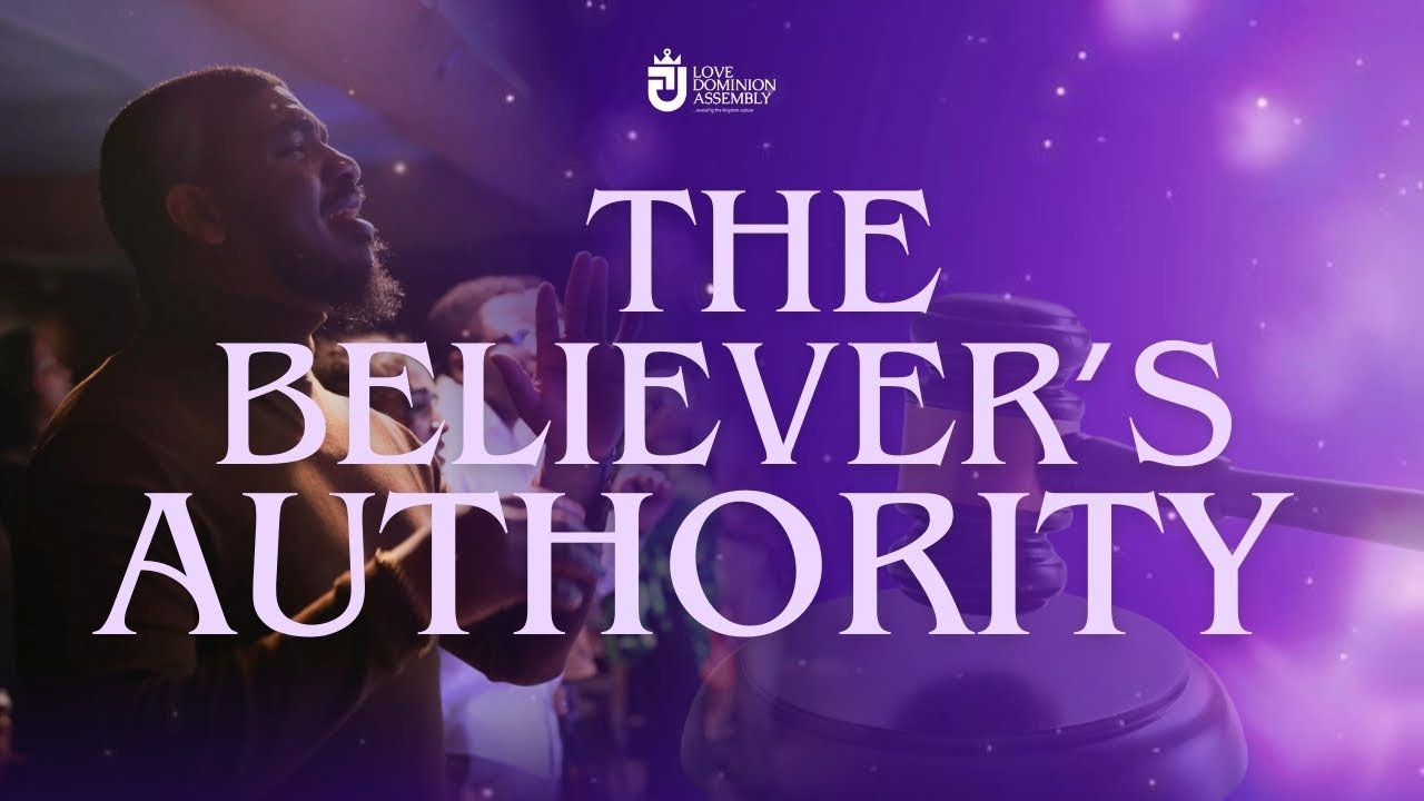 The Believer’s Authority Explained | Living Above Limitations || Minister Victory Nadum
