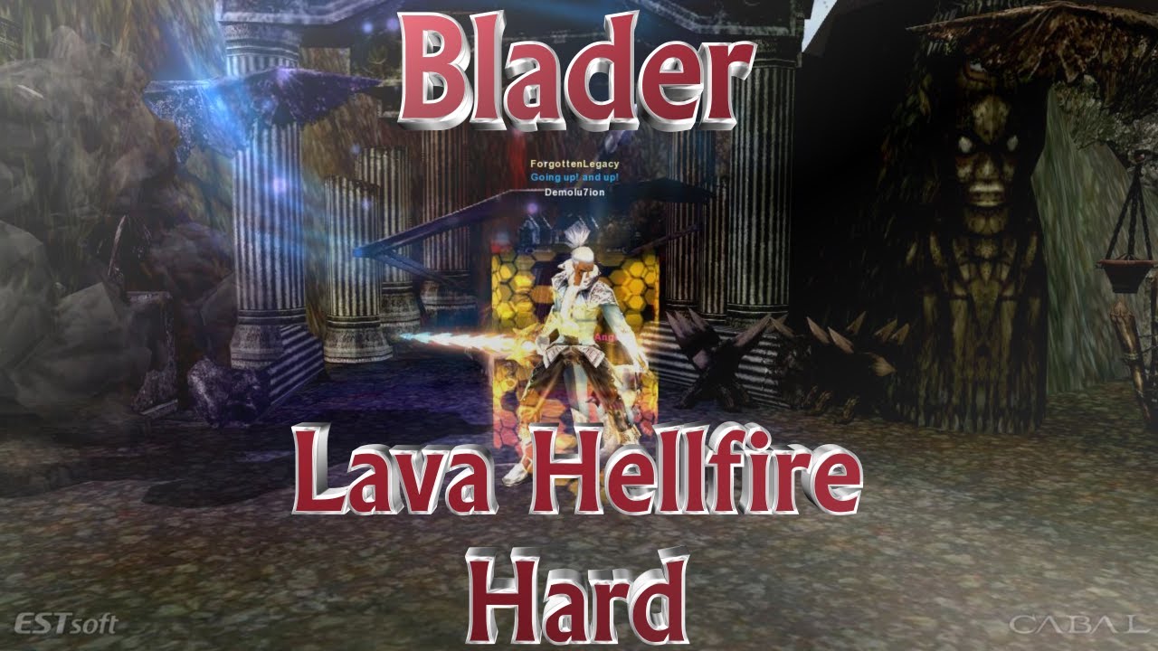 Cabal Online - How to - DX Dungeon - Lava Hellfire ( Hard ) - Blader