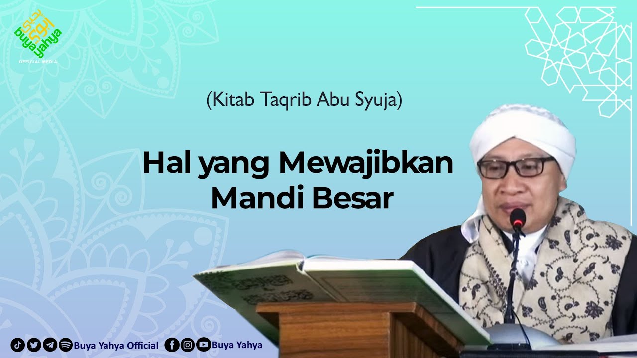 Hal yang Mewajibkan Mandi Besar | Kitab Taqrib | Buya Yahya | 9 Desember 2019
