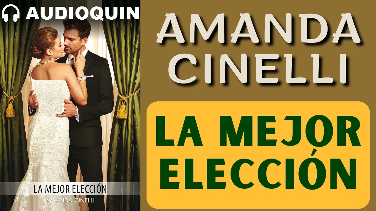 La Mejor Elecci&oacute;n ✅ Audiolibro | @Audioquin