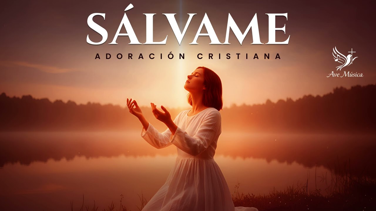Sálvame | ADORACIÓN CRISTIANA CATÓLICA DE ENTREGA, ESPERANZA Y MISERICORDIA