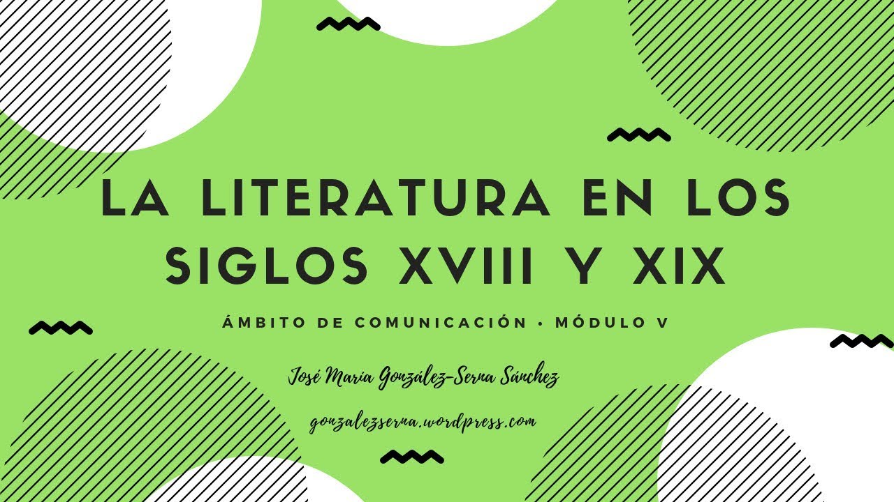 La literatura en los siglos XVIII y XIX (Educación Secundaria de Adultos)